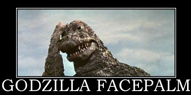 godzilla%20facepalm_zpsbdapyjkl.jpg