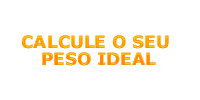 CALCULE O SEU PESO IDEAL-IMC